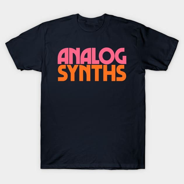 Analog Synths //////\\\\\\ T-Shirt by DankFutura